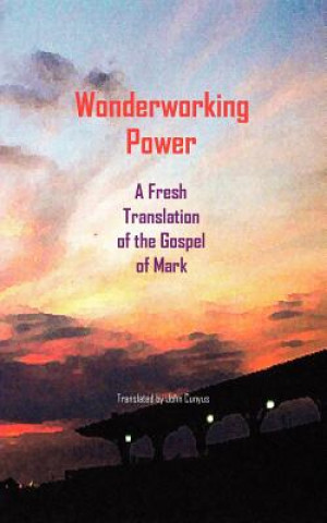 Buch Wonderworking Power John G. Cunyus