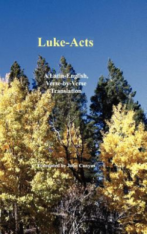 Knjiga Luke-Acts John G. Cunyus