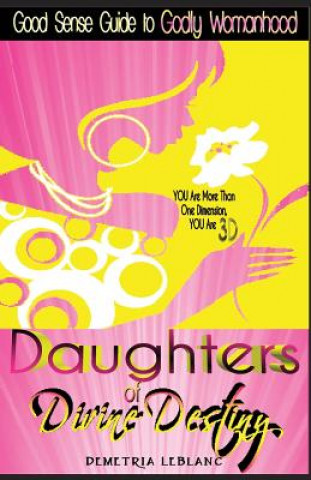 Buch Daughters of Divine Destiny Demetria LeBlanc