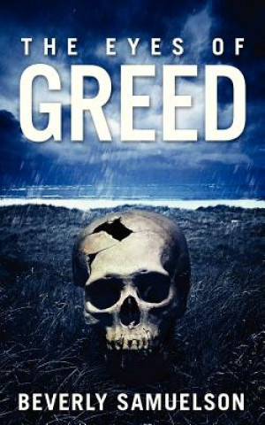 Knjiga The Eyes of Greed Beverly Samuelson