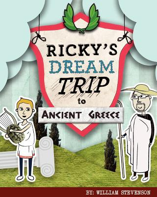 Kniha Ricky's Dream Trip to Ancient Greece William Stevenson