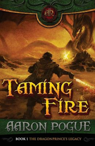 Livre Taming Fire Aaron Pogue