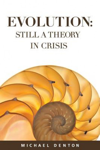 Könyv Evolution: Still a Theory in Crisis Michael Denton
