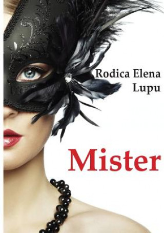 Könyv Mister Rodica Elena Lupu