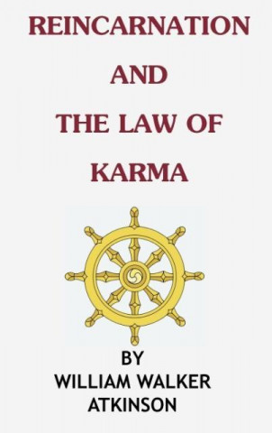 Książka Reincarnation and the Law of Karma William Walker Atkinson