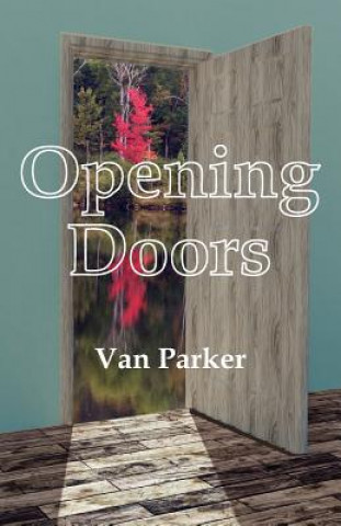 Knjiga Opening Doors Van Parker