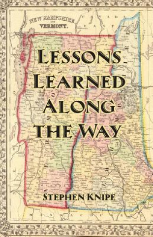 Carte Lessons Learned Along the Way Stephen Knipe