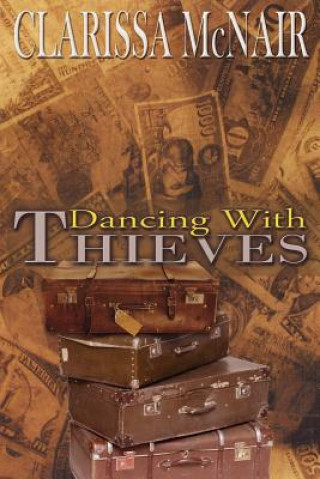 Knjiga Dancing with Thieves Clarissa McNair