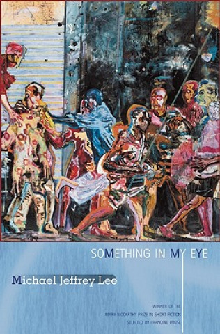 Kniha Something in My Eye Michael J. Lee