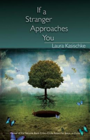 Könyv If a Stranger Approaches You Laura Kasischke