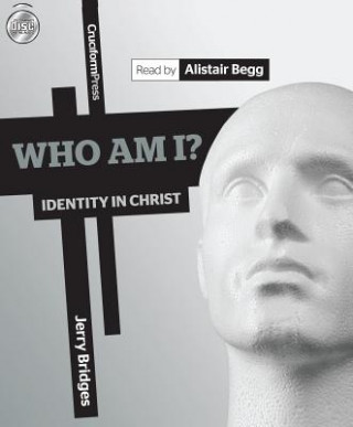 Audio Who Am I?: Identity in Christ Jerry Bridges