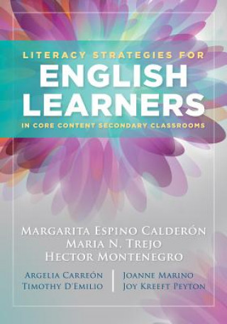 Carte Literacy Strategies for English Learners in Core Content Secondary Classrooms Margarita Espino Calderon