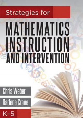 Kniha Strategies for Mathematics Instruction and Intervention, K-5 Chris Weber