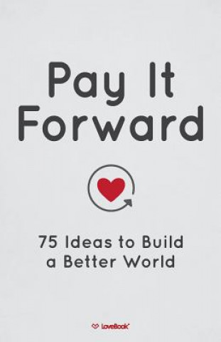 Kniha Pay It Forward Lovebook