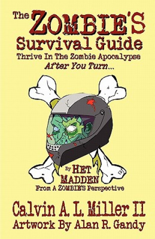 Könyv The Zombie's Survival Guide Calvin A. L. Miller II