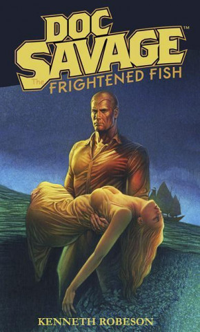Kniha Doc Savage: Frightened Fish Will Murray