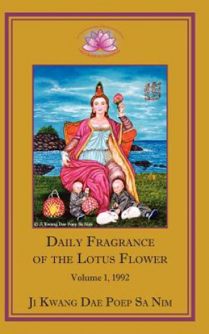 Kniha Daily Fragrance of the Lotus Flower Vol. 1 (1992) Ji Kwang Dae Poep Sa Nim