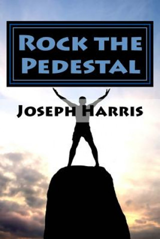 Kniha Rock the Pedestal Joseph Harris