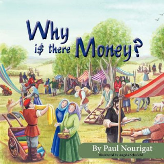 Carte Why Is There Money? Paul Nourigat