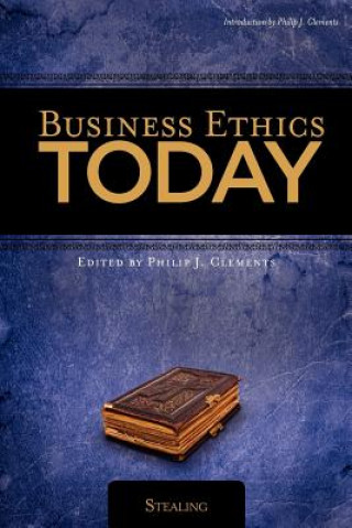 Könyv Business Ethics Today: Stealing Phil Clements