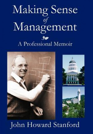 Kniha Making Sense of Management John Howard Stanford