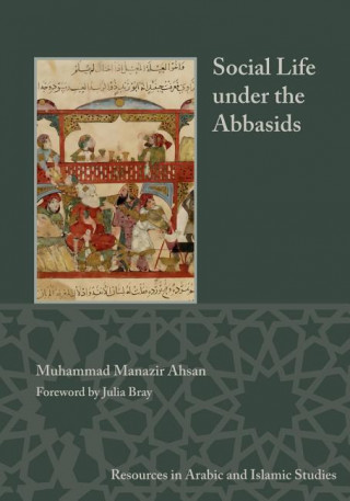 Książka Social Life under the Abbasids Julia Bray
