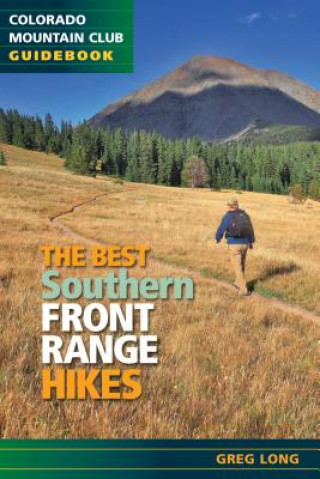 Carte The Best Southern Front Range Hikes Greg Long