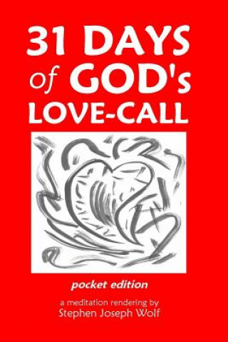 Carte 31 Days of God's Love-Call Pocket Edition Stephen Joseph Wolf