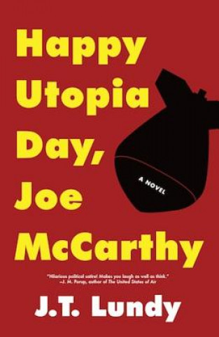 Книга Happy Utopia Day, Joe McCarthy J. T. Lundy