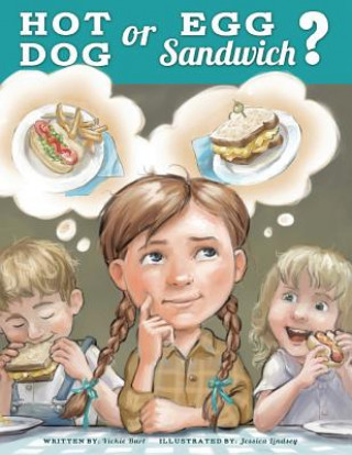 Książka Hot Dog or Egg Sandwich? Vickie Burt