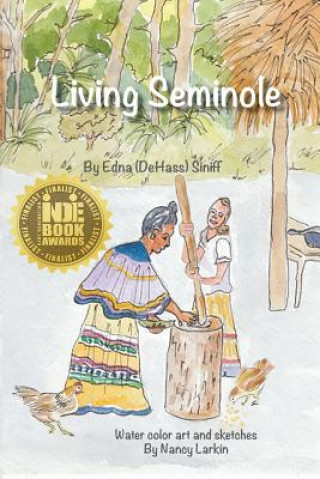 Książka Living Seminole Edna Dehass Siniff