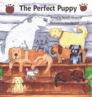 Book The Perfect Puppy Michelle Marquardt