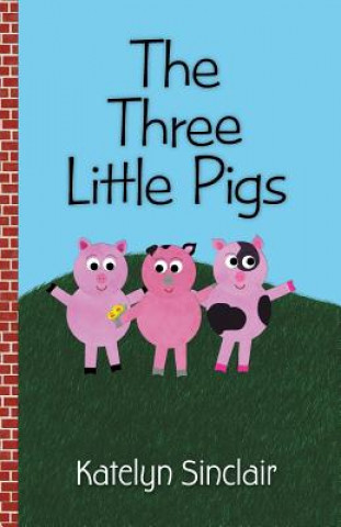 Livre Three Little Pigs Katelyn Sinclair