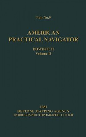 Carte American Practical Navigator Bowditch 1981 Edition Vol2 Nathaniel Bowditch