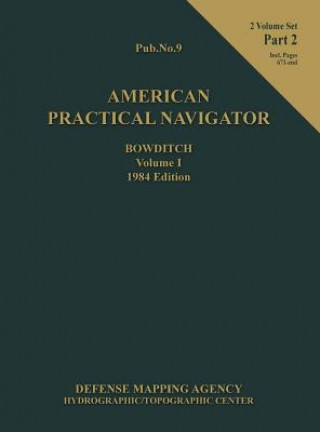 Carte American Practical Navigator Bowditch 1984 Edition Vol1 Part 2 Nathaniel Bowditch