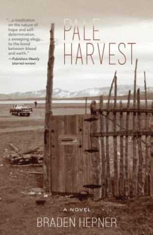 Kniha Pale Harvest Braden Hepner