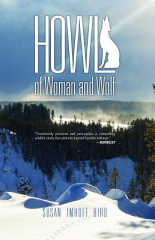 Buch Howl: Of Woman and Wolf Susan Imhoff Bird