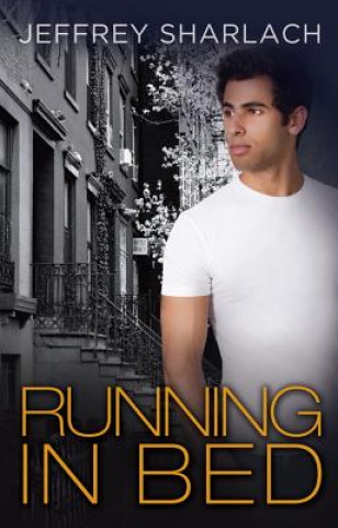 Kniha Running in Bed Jeffrey Sharlach