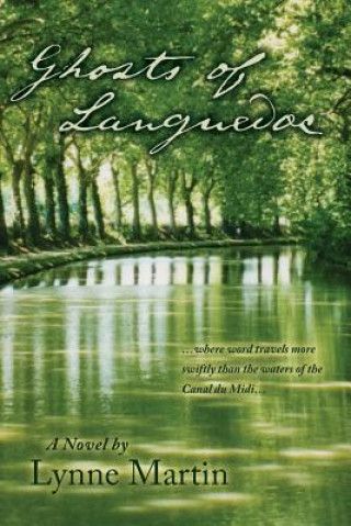 Knjiga Ghosts of Languedoc Lynne Martin