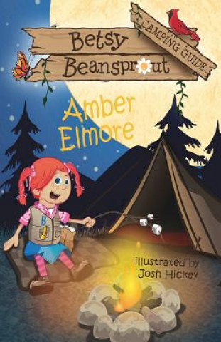 Buch Betsy Beansprout Camping Guide Amber Elmore