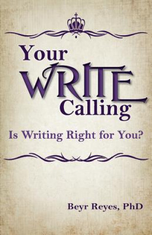 Kniha Your Write Calling Beyr Reyes