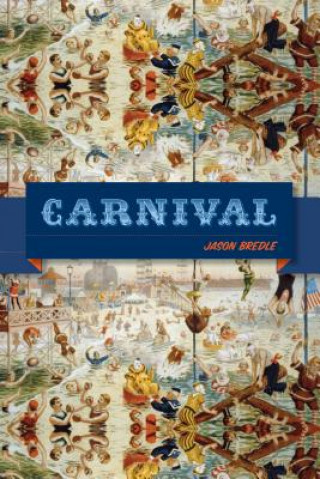 Libro Carnival Jason Bredle