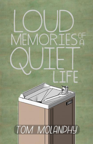 Książka Loud Memories of a Quiet Life Tom Molanphy