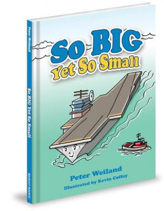 Книга So Big Yet So Small Peter Weiland