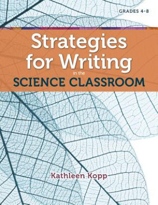 Kniha Strategies for Writing in the Science Classroom Kathleen N. Kopp