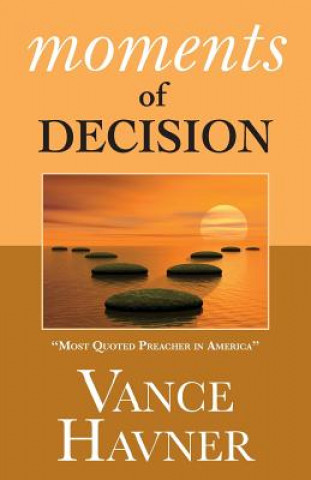 Книга Moments of Decision Vance Havner