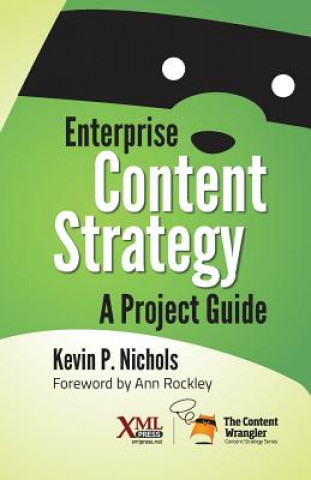 Kniha Enterprise Content Strategy Kevin Nichols