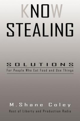 Libro Know Stealing M. Shane Coley