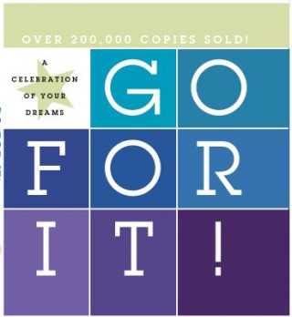 Könyv Go for It!: A Celebration of Your Dreams! Andy Fraser