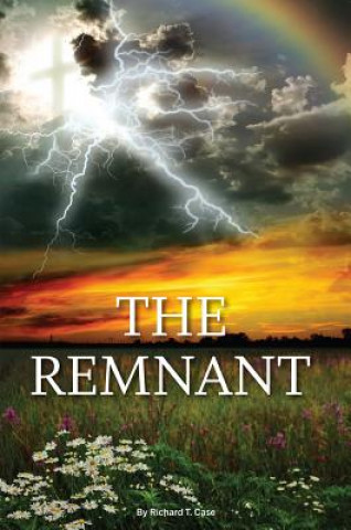 Kniha The Remnant Richard T. Case